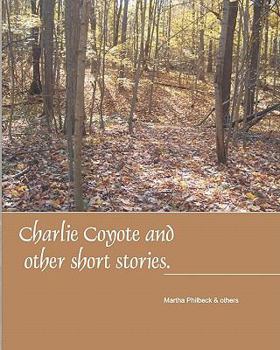 Paperback Charlie Coyote & Other Short Stories: Collection Of Stries Fro Children Book