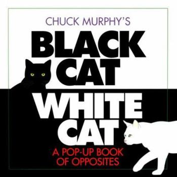 Hardcover Black Cat, White Cat: A Pop-Up Book of Opposites Book