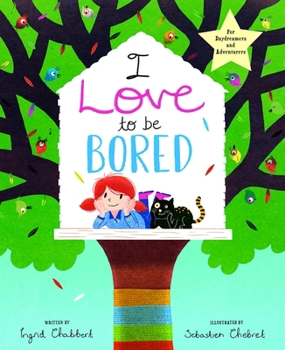 Paperback I Love to Be Bored Book