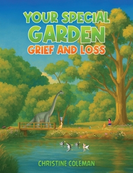 Paperback Your Special Garden: Grief and Loss Book