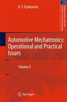 Automotive Mechatronics: Operational and Practical Issues: Volume II