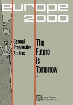 Paperback Future Is Tomorrow: 17 Prospective Studies - 2 Volumes Book