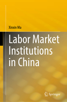 Hardcover Labor Market Institutions in China Book