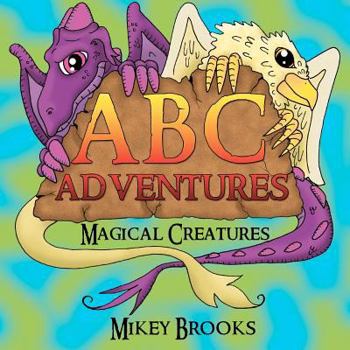 Paperback ABC Adventures: Magical Creatures Book