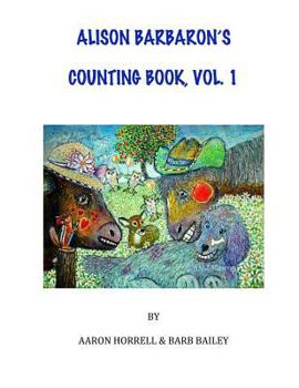 Paperback Alison Barbaron's Counting Book, Vol. 1 Book