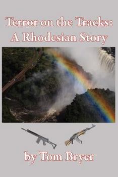 Paperback Terror on the Tracks: A Rhodesian Story Book