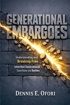 Paperback Generational Embargoes: Understanding and Breaking Free from Inherited Generatiional Curses and Battles Book