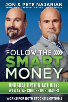 Paperback Follow The Smart Money - Unusual Option Activity: #1 Way We Choose Our Trades (Paperback) Book