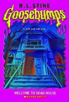 Welcome to Dead House - Book #1 of the Goosebumps