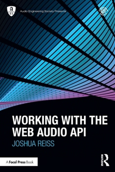 Paperback Working with the Web Audio API Book