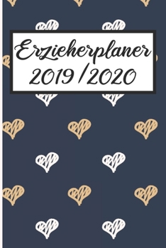 Paperback Erzieherplaner 2019 / 2020: Erzieherplaner 2019 2020 - Terminkalender A5, Kindergarten & Kita Planer, Kalender [German] Book