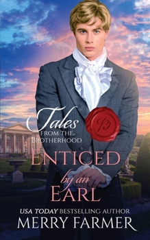 Enticed by an Earl (Tales from the Brotherhood)