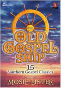 Library Binding The Old Gospel Ship: 15 Southern Gospel Classics Book