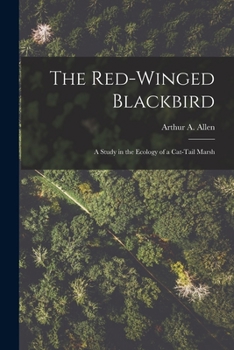 Paperback The Red-winged Blackbird: a Study in the Ecology of a Cat-tail Marsh Book