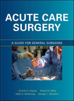 Hardcover Acute Care Surgery: A Guide for General Surgeons Book