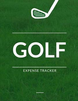 Paperback Golf Expense Tracker: Budgeting and Tax Tracker Book