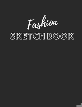 Paperback Fashion Sketch Book: Female Figure Poses and details trend or style: design and build your portfolio. 110 pages Book