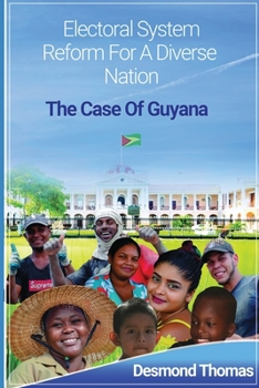 Paperback Electoral System Reform for a Diverse Nation: The Case of Guyana Book