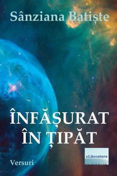 Paperback Infasurat in Tipat: Versuri [Romanian] Book