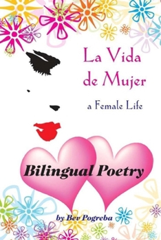 Paperback La Vida de Mujer: Poesía en Español e Inglés [Spanish] [Large Print] Book