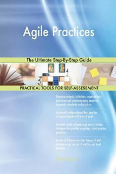 Paperback Agile Practices The Ultimate Step-By-Step Guide Book
