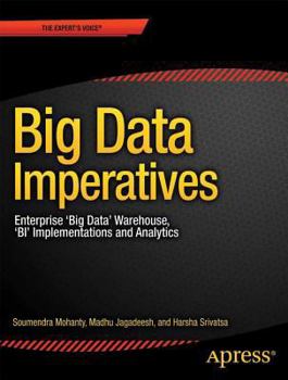 Paperback Big Data Imperatives: Enterprise Big Data Warehouse, Bi Implementations and Analytics Book