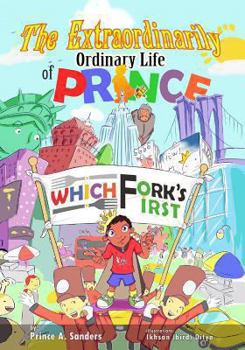 Paperback The Extraordinarily Ordinary Life of Prince Which Fork's First Book