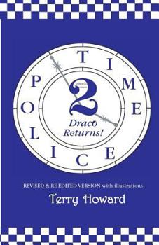 Paperback The Time Police 2: Draco Returns! Book