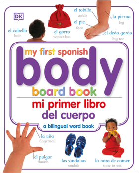 Board book Mi Primer Libro del Cuerpo/My First Body Board Book