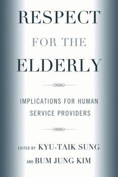 Paperback Respect for the Elderly: Implications for Human Service Providers Book