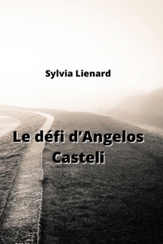 Paperback Le défi d'Angelos Casteli [French] Book