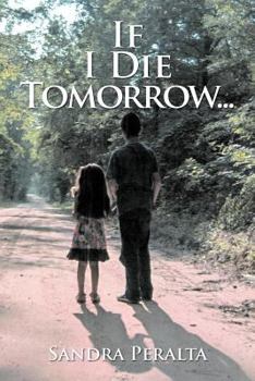 Paperback If I Die Tomorrow Book