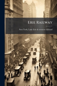 Paperback Erie Railway: Lakes, Glens, And Springs Book