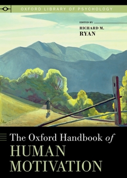 Hardcover The Oxford Handbook of Human Motivation Book