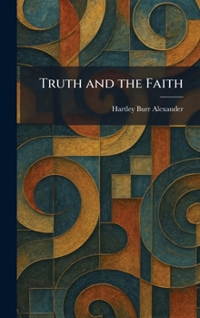 Hardcover Truth and the Faith Book