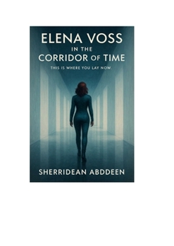 Elena Voss in the Corridor of Time