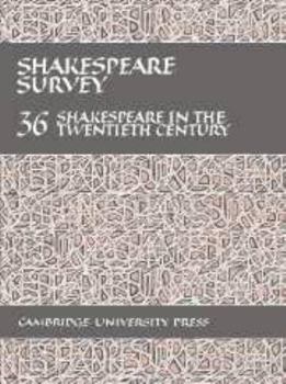 Shakespeare in the Twentieth Century - Book #36 of the Shakespeare Survey