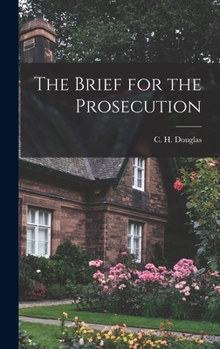 Hardcover The Brief for the Prosecution Book