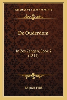Paperback De Ouderdom: In Zes Zangen, Book 2 (1819) [Dutch] Book