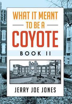 Hardcover What It Meant to be a Coyote Book II Book