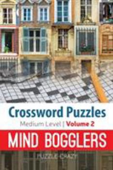 Paperback Crossword Puzzles Medium Level: Mind Bogglers Vol. 2 Book