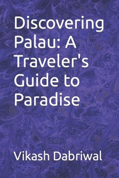 Paperback Discovering Palau: A Traveler's Guide to Paradise Book