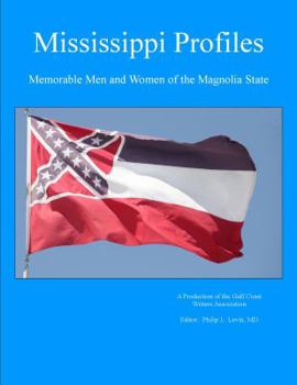 Hardcover Mississippis Profiles Stories of Memorable Men and Women of the Magnolia State Book