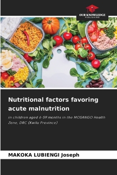 Paperback Nutritional factors favoring acute malnutrition Book