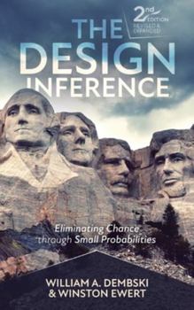 Hardcover The Design Inference: Eliminating Chance through Small Probabilities Book