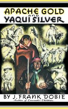 Hardcover Apache Gold and Yaqui Silver Book