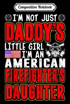 Composition Notebook: I'm So Hot I Have My Firefighter Wife & Girlfriend Gift  Journal/Notebook Blank Lined Ruled 6x9 100 Pages
