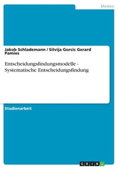 Paperback Entscheidungsfindungsmodelle - Systematische Entscheidungsfindung [German] Book