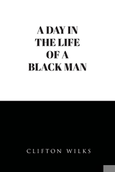 Paperback A Day In the Life of a Black Man Book