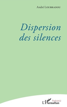 Paperback Dispersion des silences [French] Book